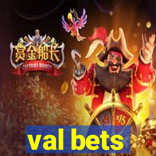 val bets